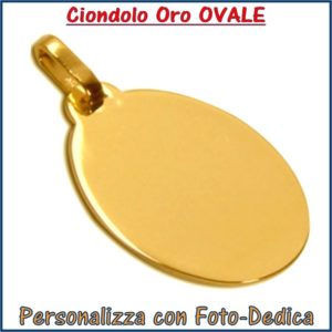 ciondolo oro ovale da incidere con fotoincisione medaglia collana  personalizzato personalizzazione incisione